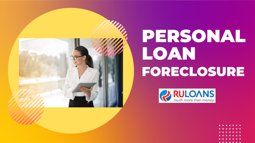 Financial Freedom: A Step-by-Step Guide on How to Foreclose a Personal Loan